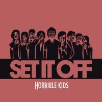 Set It Off - Horrible Kids in the group CD / Pop-Rock at Bengans Skivbutik AB (2029028)