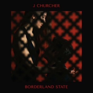 J Churcher - Borderland State in the group VINYL / Pop-Rock at Bengans Skivbutik AB (2032101)