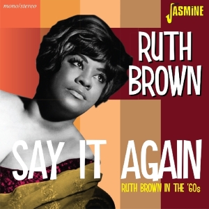 Brown Ruth - Say It Again in the group CD / Pop-Rock,RnB-Soul at Bengans Skivbutik AB (2032154)