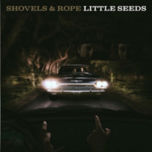 Shovels & Rope - Little Seeds in the group VINYL / Country,Pop-Rock at Bengans Skivbutik AB (2032661)