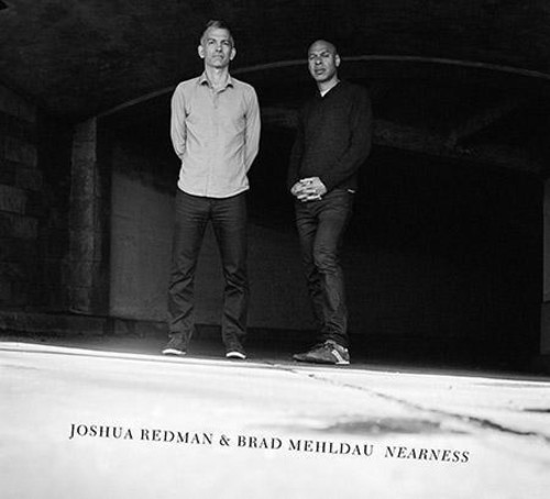 Joshua Redman & Brad Mehldau - Nearness (Vinyl) in the group VINYL / Jazz/Blues at Bengans Skivbutik AB (2032697)