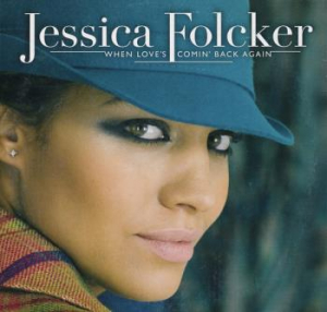 Folcker Jessica - When Love's Comin' Back Again in the group Externt_Lager /  at Bengans Skivbutik AB (2034059)
