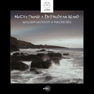 Jackson William / Mackenzie - Notes From A Hebridean Island in the group MUSIK / SACD / Elektroniskt,World Music at Bengans Skivbutik AB (2037284)