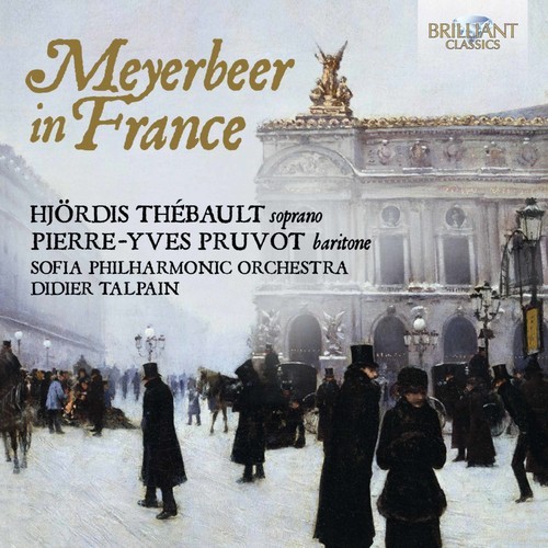 Meyerbeer Giacomo - Meyerbeer In France in the group CD / Klassiskt at Bengans Skivbutik AB (2037413)