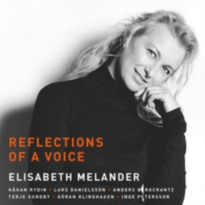 Elisabeth Melander - Reflections Of A Voice in the group OTHER /  / CDON Jazz klassiskt NX at Bengans Skivbutik AB (2037432)