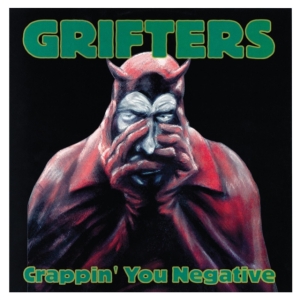 Grifters - Crappin You Negative in the group VINYL / Pop-Rock at Bengans Skivbutik AB (2038877)
