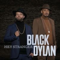 Black Dylan - Hey Stranger in the group CD / RnB-Soul at Bengans Skivbutik AB (2038994)