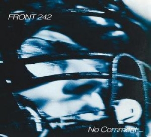 Front 242 - No Comment / Politics Of Pressure in the group Minishops / Front 242 at Bengans Skivbutik AB (2040921)