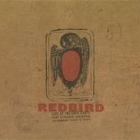 Redbird - Live At The Café Carpe in the group CD / Pop at Bengans Skivbutik AB (2042361)