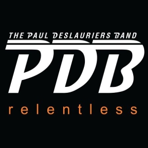 Paul Deslauries Band - Relentless in the group CD / Jazz/Blues at Bengans Skivbutik AB (2042395)