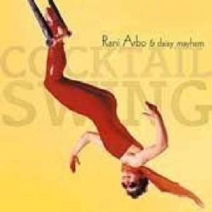 Arbo Rani & Daisy Mayhem - Cocktail Swing in the group CD / Pop-Rock at Bengans Skivbutik AB (2042420)