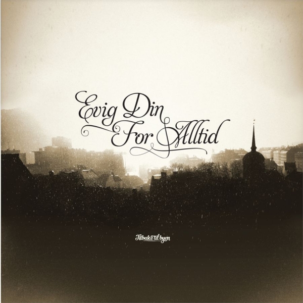 Evig Din For Alltid - Tilbake Til Byen in the group VINYL / Bestsellers at Bengans Skivbutik AB (2042609)