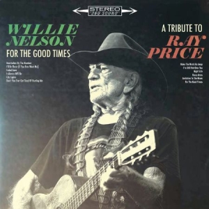 Nelson Willie - For The Good Times: A.. in the group OUR PICKS /  at Bengans Skivbutik AB (2045137)