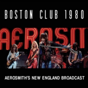 Aerosmith - Boston Club 1980 (Live Broadcast) in the group OTHER / Övrigt / at Bengans Skivbutik AB (2054011)