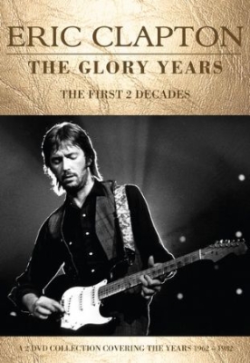Eric Clapton - Glory Years The (2 Dvd Set Document in the group Minishops / Eric Clapton at Bengans Skivbutik AB (2054020)