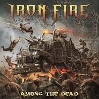 IRON FIRE - AMONG THE DEAD in the group CD / Dansk Musik,Hårdrock at Bengans Skivbutik AB (2056651)