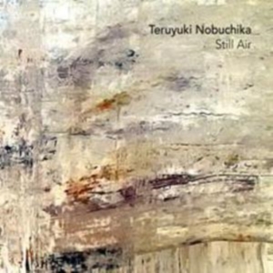 Nobuchika Teruyuki - Still Air in the group OTHER / Övrigt /  at Bengans Skivbutik AB (2057108)