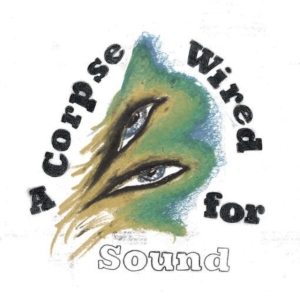 Merchandise - A Corpse Wired For Sound in the group VINYL / Pop-Rock at Bengans Skivbutik AB (2057871)