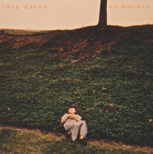 Dacus Lucy - No Burden (Reissue) in the group Minishops / Boygenius at Bengans Skivbutik AB (2057874)