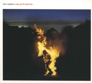 Wesley John - A Way You'll Never Be in the group CD / Hårdrock at Bengans Skivbutik AB (2060274)