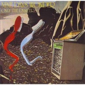 Nine Days Wonder - Only The Dancers (Vinyl + Downlaod) in the group VINYL / Pop at Bengans Skivbutik AB (2060547)