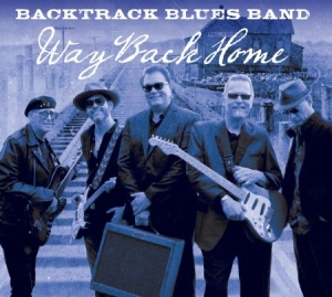 Backtrack Blues Band - Way Back Home in the group CD / Jazz/Blues at Bengans Skivbutik AB (2060593)