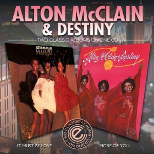 Mc Clain Alton & Destiny - It Must Be Love/More Of You in the group CD / RNB, Disco & Soul at Bengans Skivbutik AB (2060900)