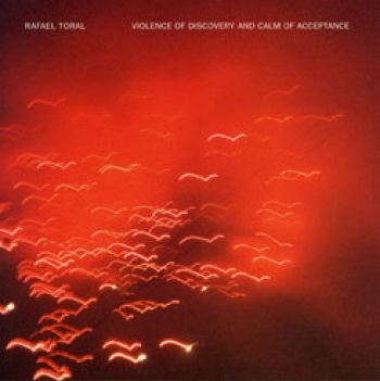 Toral Rafael - Violance Of Discovery Aan Calm in the group CD / Bestsellers at Bengans Skivbutik AB (2060913)