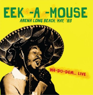 Eek-A-Mouse - Arena Long Beah 1983Wa-Do-Dem in the group CD / Reggae at Bengans Skivbutik AB (2061034)