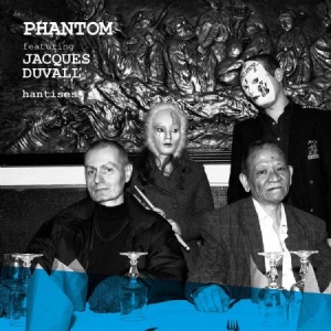 Phantom Feat. Jacques Duvall - Hantises in the group VINYL / Rock at Bengans Skivbutik AB (2061035)