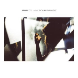 Peel Hannah - Awake But Always Dreaming in the group VINYL / Pop at Bengans Skivbutik AB (2061548)