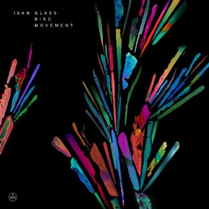 Isan - Glass Bird Movement in the group CD / Pop at Bengans Skivbutik AB (2062593)