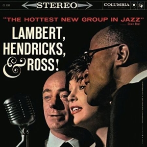 Lambert Hendricks & Ross - Hottest New Group In Jazz in the group CD / CD Jazz at Bengans Skivbutik AB (2068465)
