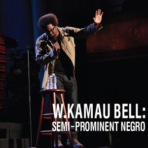 W. Kamau Bell - Semi-Prominent Negro in the group CD / Pop-Rock,Övrigt at Bengans Skivbutik AB (2069218)