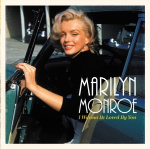 Marilyn Monroe - I Wanna Be Loved By You in the group VINYL / Rock at Bengans Skivbutik AB (2069247)