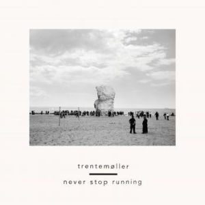 Trentemøller - Never Stop Running in the group Minishops / Trentemoller at Bengans Skivbutik AB (2070741)