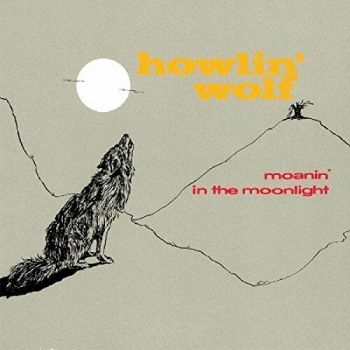 Howlin' Wolf - Moanin' In The Moonlight in the group CD / Bestsellers at Bengans Skivbutik AB (2074008)