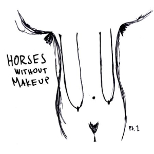 Horses Without Makeup - Pt. 1 in the group CD / Rock at Bengans Skivbutik AB (2074023)