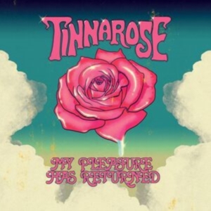Tinnarose - My Pleasure Has Returned in the group CD / Pop-Rock at Bengans Skivbutik AB (2074116)