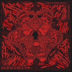 Burn Pilot - Taurus Triangle in the group CD / Rock at Bengans Skivbutik AB (2074125)