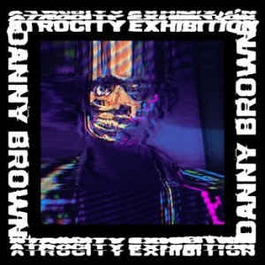 Brown Danny - Atrocity Exhibition i gruppen VI TIPSAR / Bengans Personal Tipsar / Samuel Tipsar (Bengans Sthlm) hos Bengans Skivbutik AB (2074164)