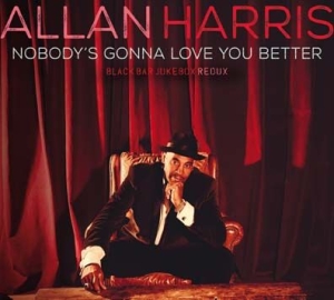 Harris Allan - Nobody Gonna Love You Better in the group CD / Jazz/Blues at Bengans Skivbutik AB (2074889)