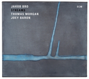 Jakob Bro Thomas Morgan  Joey Bar - Streams in the group OUR PICKS / Classic labels / ECM Records at Bengans Skivbutik AB (2074900)