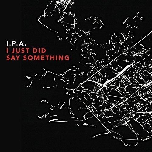 I.P.A. - I Just Did Say Something in the group CD / Jazz/Blues at Bengans Skivbutik AB (2084112)