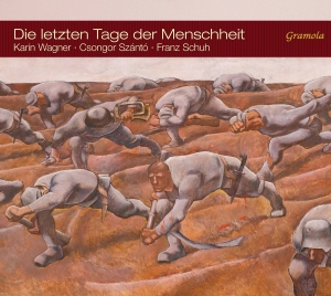 Csongor Szántó Karin Wagner Franz - Die Letzten Tage Der Menschheit in the group Externt_Lager /  at Bengans Skivbutik AB (2085757)
