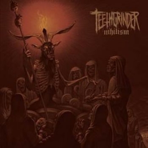 Teethgrinder - Nihilism in the group CD / Hårdrock/ Heavy metal at Bengans Skivbutik AB (2096746)