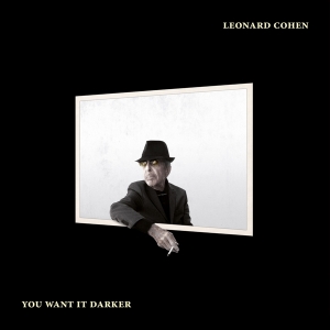 Cohen Leonard - You Want It Darker in the group OUR PICKS / Best Album Of The 10s / Bäst Album Under 10-talet - Pitchfork at Bengans Skivbutik AB (2097754)