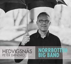Peter Danemo & Norbotten Big Band - Hedvigsnäs / Composer In Residence in the group OTHER /  / CDON Jazz klassiskt NX at Bengans Skivbutik AB (2097794)