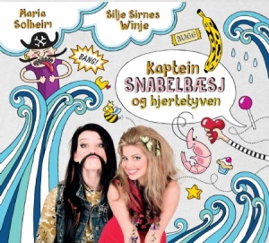 Solheim Maria & Silje Sirnes Winje - Kaptein Snabelbaesj Og Hjertetyven in the group CD / Pop at Bengans Skivbutik AB (2098519)