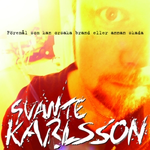 Karlsson Svante - Föremål Som Kan Orsaka Brand Eller in the group CD / Pop-Rock at Bengans Skivbutik AB (2098529)